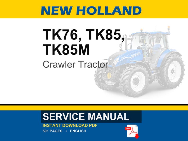 New Holland Tk76, TK85, TK85M Crawler Tractor Service Repair Workshop Manual | Instant PDF Download image 1