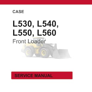 May include: A white background with red accents features the word "CASE" at the top. Below, the text reads "L530, L540, L550, L560 Front Loader." A yellow front loader is pictured. The bottom has a red rectangle with "SERVICE MANUAL."