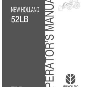 May include: A New Holland 52LB operator's manual with a dark grey cover. The text reads New Holland 52LB and Operator's Manual. It features a line drawing of a tractor with a front loader and the New Holland logo. The code 87034406 8/03 is visible.