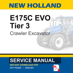 K&ouml;nnte beinhalten: Bild eines New Holland E175C EVO Tier 3 Raupenbaggers. Das Bild enth&auml;lt den Text "SERVICE MANUAL" und "INSTANT DOWNLOAD PDF". Der Bagger ist blau und wei&szlig;.