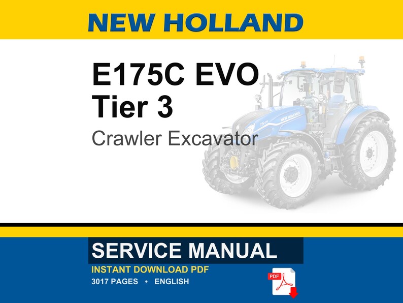 K&ouml;nnte beinhalten: Bild eines New Holland E175C EVO Tier 3 Raupenbaggers. Das Bild enth&auml;lt den Text "SERVICE MANUAL" und "INSTANT DOWNLOAD PDF". Der Bagger ist blau und wei&szlig;.