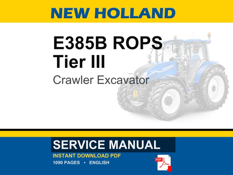 K&ouml;nnte beinhalten: Ein Wartungshandbuch f&uuml;r einen New Holland E385B ROPS Tier III Kettenbagger. Das Deckblatt zeigt eine Grafik eines blauen Traktors, den Text New Holland, E385B ROPS Tier III, Crawler Excavator, Service Manual und ein rotes PDF-Symbol.