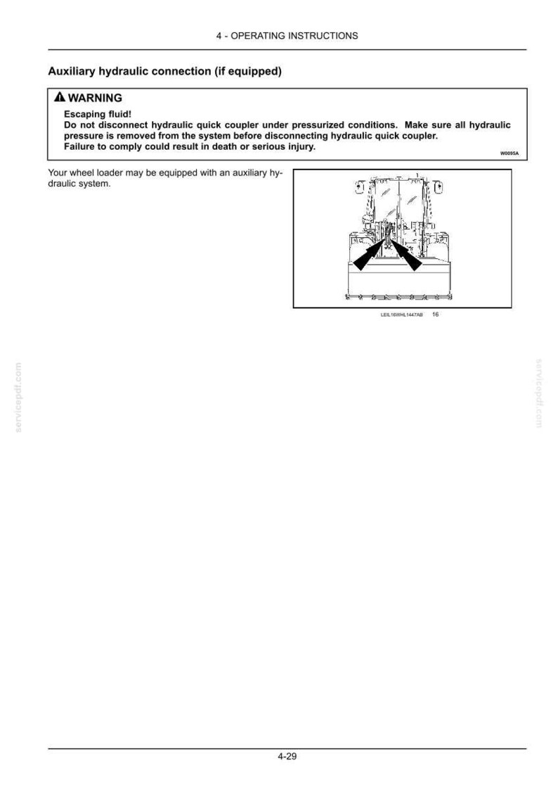 May include: A technical document page titled 4 - OPERATING INSTRUCTIONS featuring a warning box about auxiliary hydraulic connections. It includes text regarding escaping fluid hazards and a line drawing of a wheel loader with arrows pointing to the system.