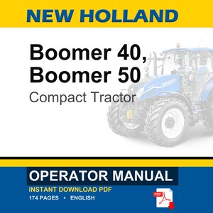 New Holland Boomer 40, Boomer 50 Compact Tractor Operator Owners Operation Manual | Instant PDF Download image 1