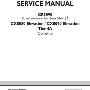 May include: A white service manual cover with black text. The title "SERVICE MANUAL" is at the top. Below are model details: CR9090, CX8080 Elevation, CX8090 Elevation, Tier 4A Combine. The New Holland Agriculture logo is at the bottom.