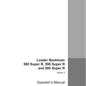 Puede incluir: Una portada de manual blanca con el texto "Loader Backhoes 580 Super R, 590 Super R and 695 Super R Series 2 Operator's Manual". El logotipo de Case est&aacute; en la esquina inferior derecha. El manual es para equipos de construcci&oacute;n.