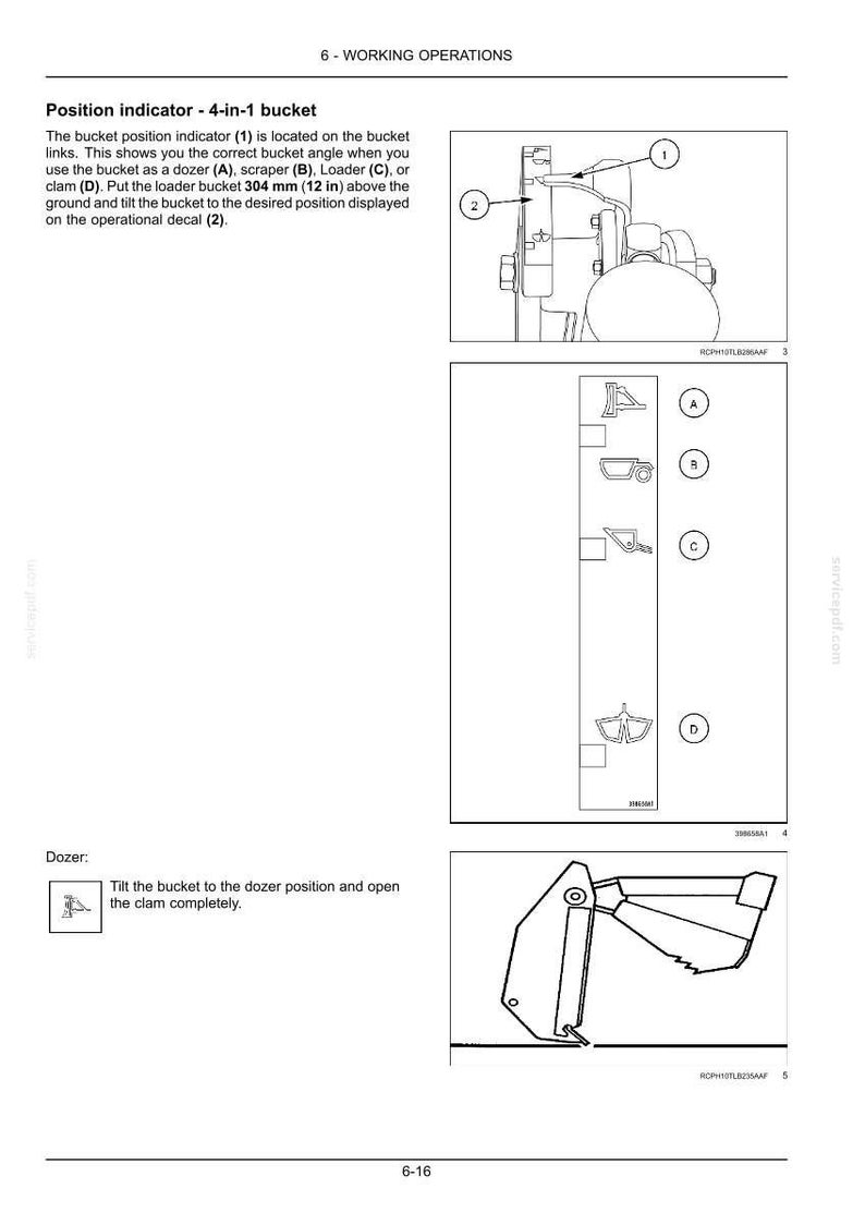 May include: Diagram of a 4-in-1 bucket with a position indicator. The diagram shows the bucket's angle when used as a dozer, scraper, loader, or clam. The loader bucket should be 12 inches above the ground.