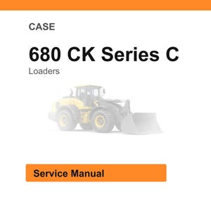 May include: White background with an orange header and footer. The text "CASE" is at the top, followed by "680 CK Series C" and "Loaders." A yellow and black loader is in the center. The text "Service Manual" is in an orange rectangle.