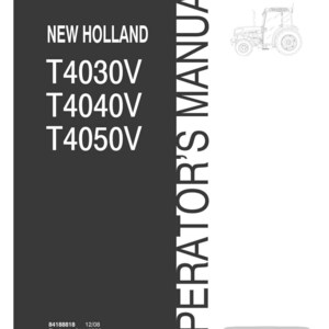 May include: A New Holland operator's manual for T4030V, T4040V, and T4050V tractor models. The cover is dark gray with white text, featuring a line drawing of a tractor, the New Holland Agriculture logo, and the part number 84188818 dated 12/08.