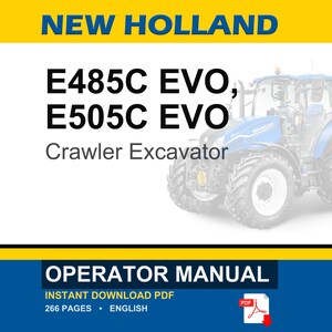 New Holland E485c Evo, E505C EVO Crawler Excavator Operator Owners Operation Manual | Instant PDF Download image 1