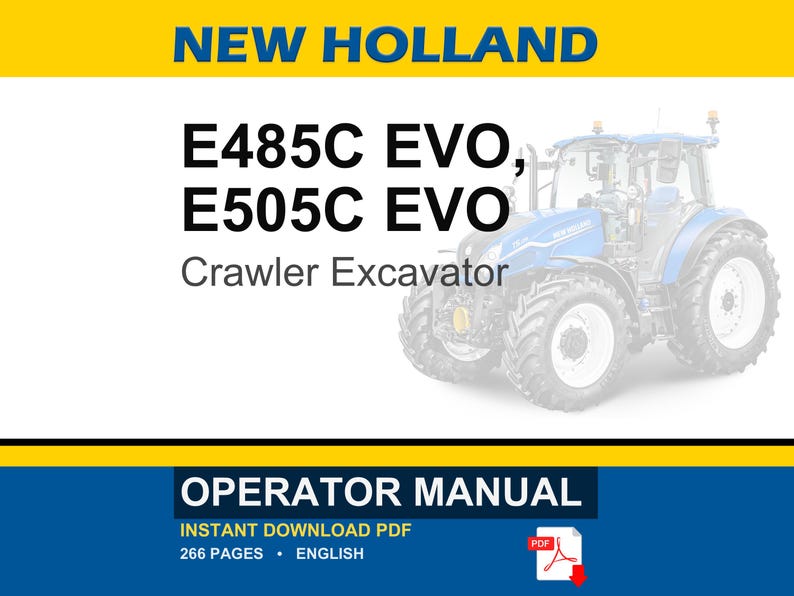 New Holland E485c Evo, E505C EVO Crawler Excavator Operator Owners Operation Manual | Instant PDF Download image 1