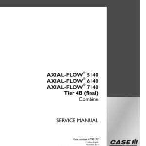 May include: A white service manual with the text "AXIAL-FLOW 5140, 6140, 7140" and "Tier 4B (final) Combine". The manual also includes the text "SERVICE MANUAL" and the Case IH Agriculture logo.