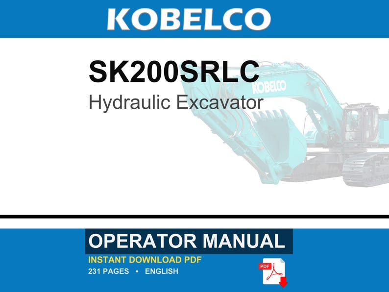 Kobelco SK200SRLC Hydraulic Excavator Operator Owners Operation Manual | Instant PDF Download image 1