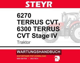 Steyr 6270 Terrus CVT, 6300 Terrus CVT Stage Iv Traktor Wartungshandbuch Reparatur Werkstatthandbuch | PDF-Download