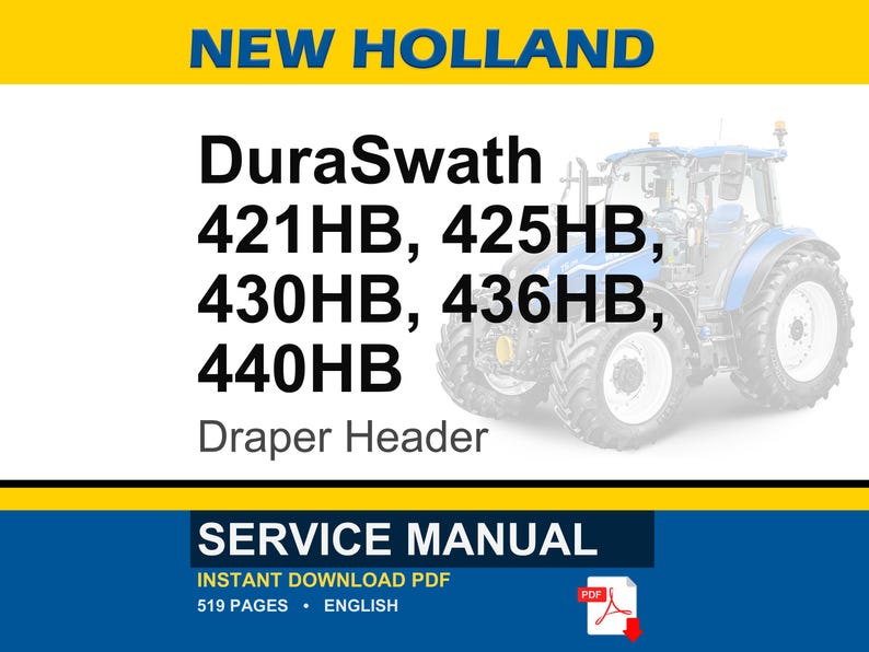 May include: A blue and white tractor with the text "NEW HOLLAND" at the top. The text "DuraSwath 421HB, 425HB, 430HB, 436HB, 440HB" is displayed. Below the text is "Draper Header". The bottom of the image has the text "SERVICE MANUAL".