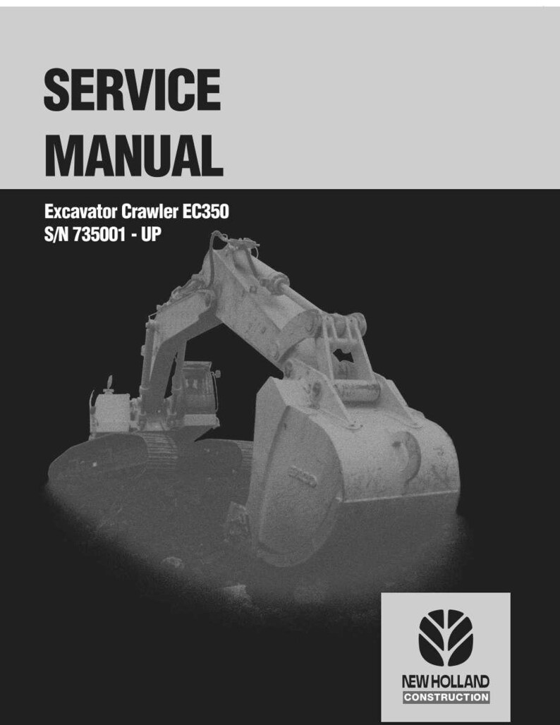May include: A service manual cover featuring an excavator crawler EC350. The text "SERVICE MANUAL" is at the top, with the model and serial number below. The New Holland Construction logo is in the bottom right corner.