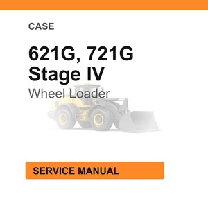 May include: Image of a service manual for a CASE 621G, 721G Stage IV Wheel Loader. The text is in black and the background is white. The image also includes a faded illustration of the wheel loader.