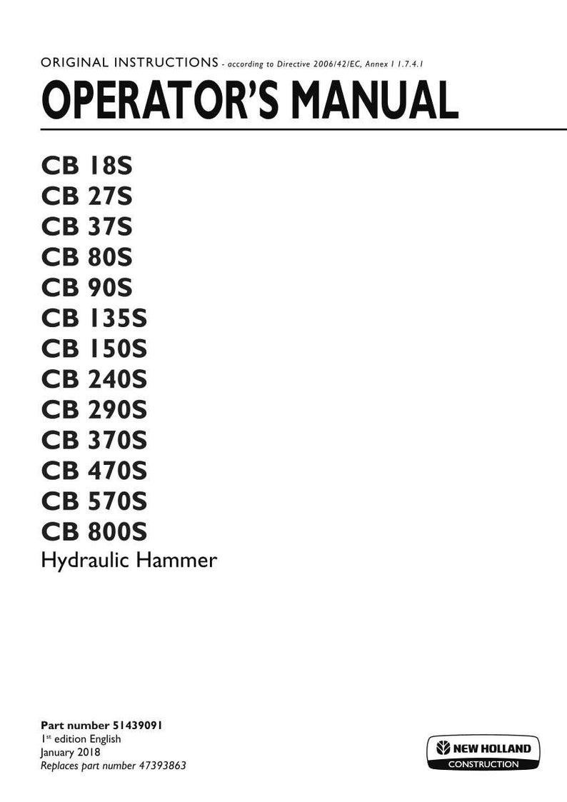 May include: An operator's manual for New Holland Construction hydraulic hammers, models CB 18S through CB 800S. The white document features black text, including the title, model list, part number 51439091, January 2018 date, and brand logo.