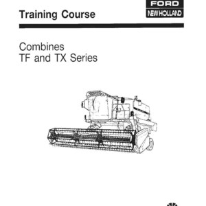 May include: A black and white illustration of a New Holland combine harvester. The image is from a training course and includes the text "NEW HOLLAND Training Course" and "Combines TF and TX Series". The Ford and New Holland logos are also visible.