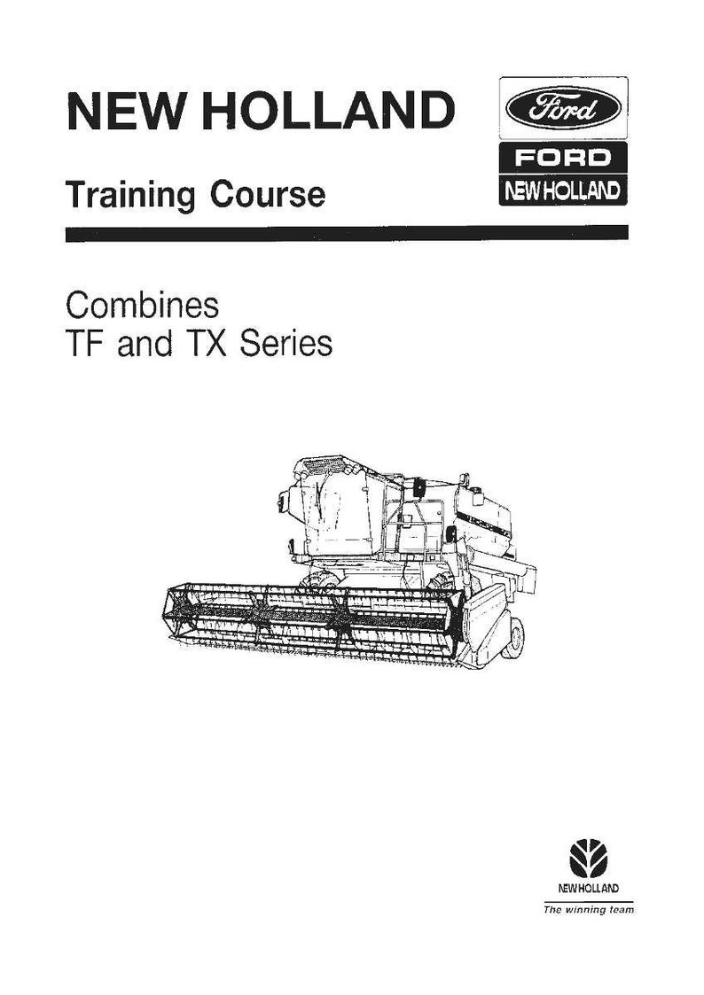 May include: A black and white illustration of a New Holland combine harvester. The image is from a training course and includes the text "NEW HOLLAND Training Course" and "Combines TF and TX Series". The Ford and New Holland logos are also visible.