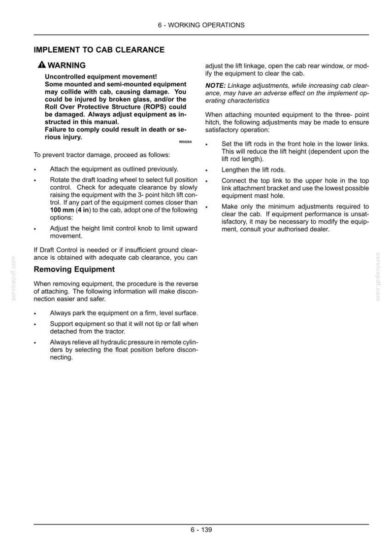 May include: A technical manual page titled 6-WORKING OPERATIONS, detailing instructions for IMPLEMENT TO CAB CLEARANCE. It includes a warning about uncontrolled equipment movement, procedures for adjusting lift linkage, and steps for removing equipment.