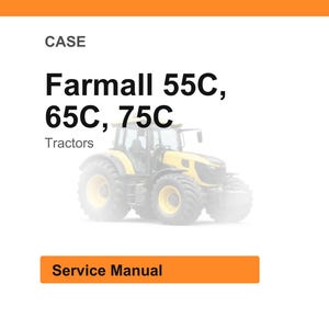 May include: A white background with the word "CASE" at the top. The text "Farmall 55C, 65C, 75C" is displayed in bold black font, with "Tractors" below. A yellow and black tractor is in the center. The text "Service Manual" is in an orange rectangle.