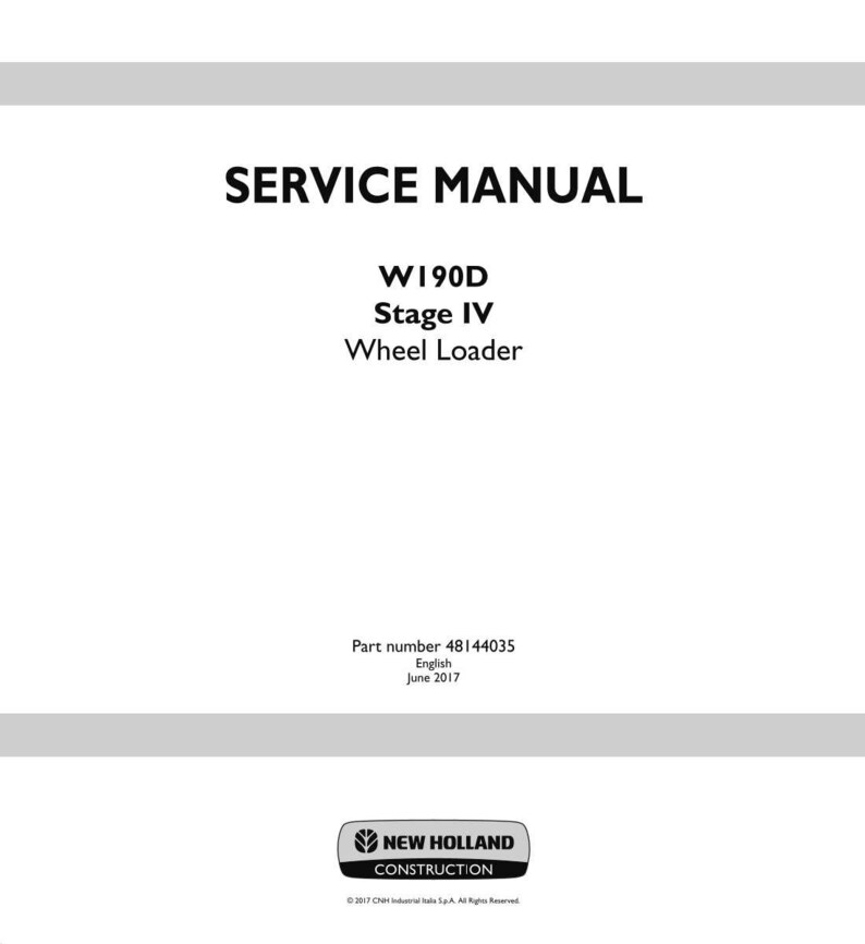 May include: A white service manual with the title "SERVICE MANUAL" in bold black letters. Below the title are the words "W190D Stage IV Wheel Loader". The part number is 48144035. The New Holland Construction logo is at the bottom.