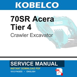 コベルコ 70SR Acera Tier 4 クローラーショベル サービス修理ワークショップマニュアル | PDF 即時ダウンロード 画像 1