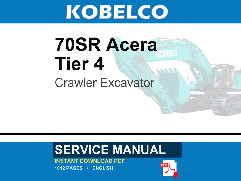 コベルコ 70SR Acera Tier 4 クローラーショベル サービス修理ワークショップマニュアル | PDF 即時ダウンロード 画像 1