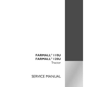 May include: A white service manual for Farmall 110U and 120U tractors. The cover includes the text "SERVICE MANUAL", "Tractor", and the Case IH Agriculture logo. The part number is 48038069, 2nd edition English, October 2017.