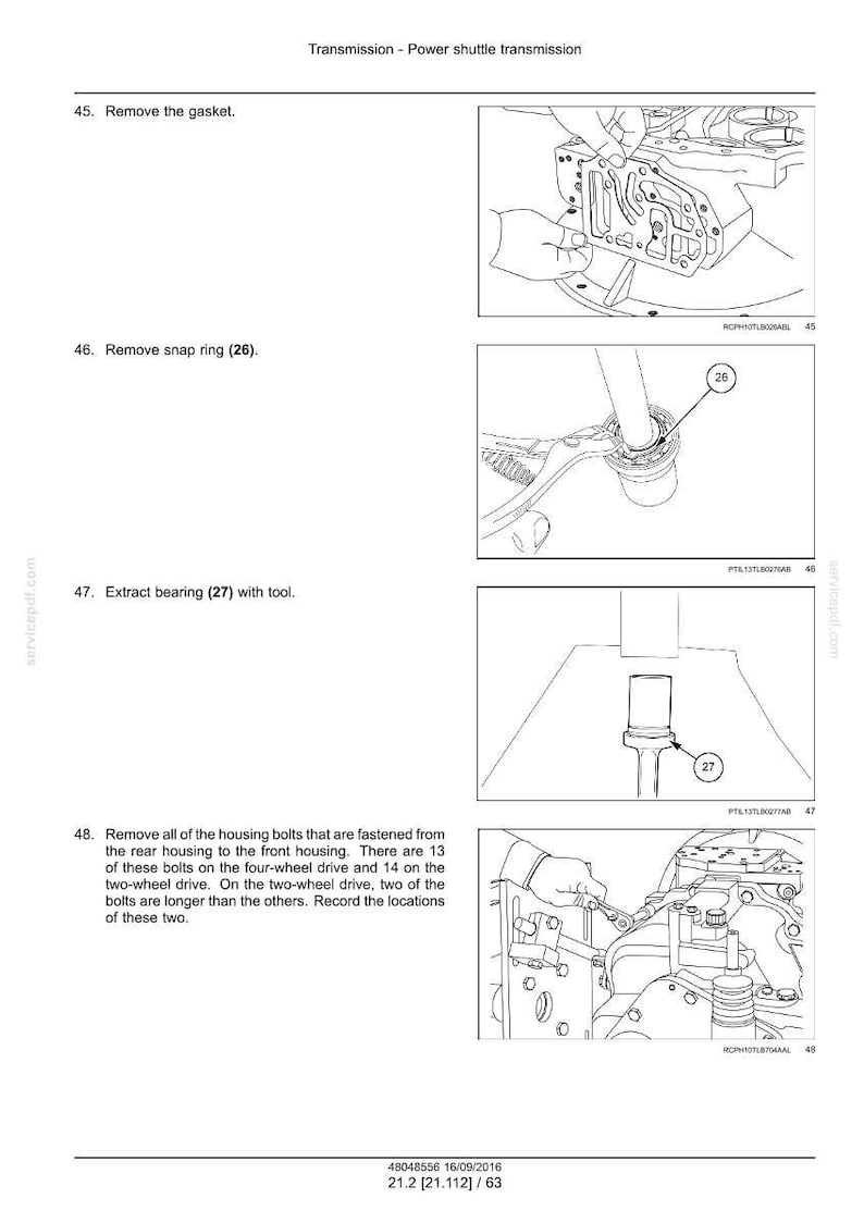 May include: Diagram of a power shuttle transmission with instructions for disassembly. Steps include removing the gasket, snap ring (26), and bearing (27). The final step involves removing housing bolts.