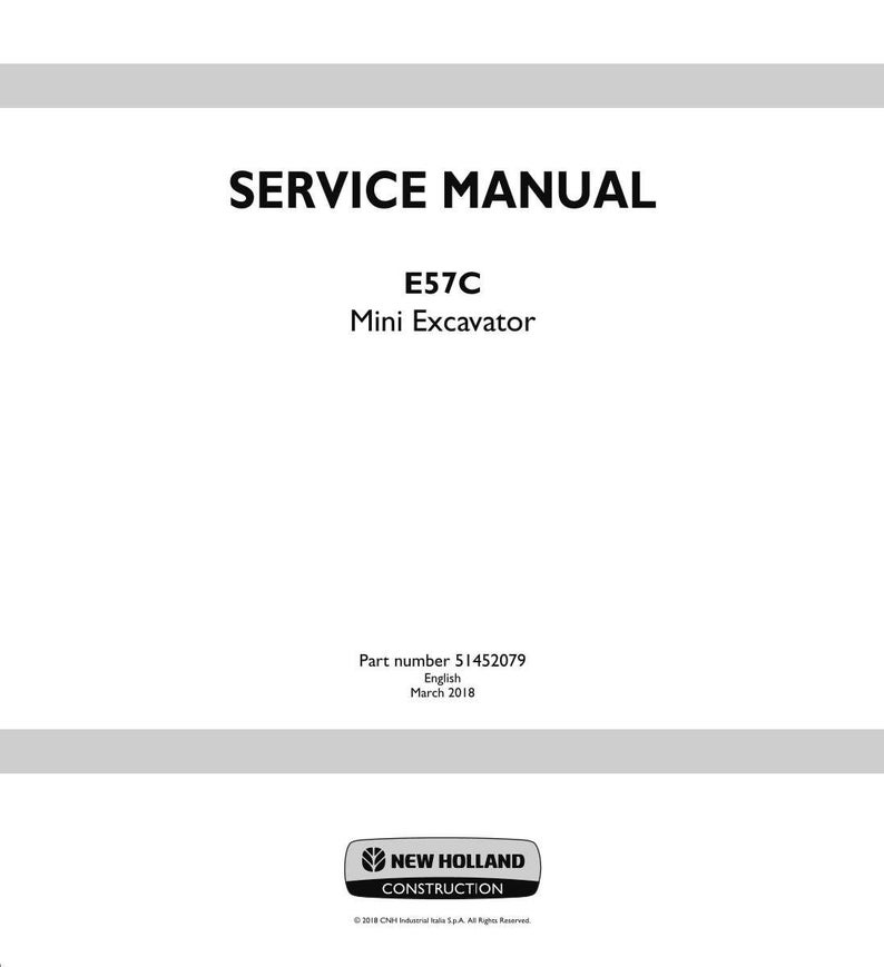 May include: A white service manual cover with the text "SERVICE MANUAL" in bold black letters. Below, it reads "E57C Mini Excavator." The bottom of the cover includes the New Holland Construction logo and part number 51452079.