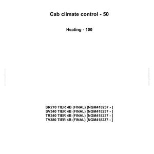 May include: White document with the "CASE CONSTRUCTION" logo at the top. Text includes "Cab climate control - 50" and "Heating - 100". Below are model numbers: SR270, SV340, TR340, and TV380.