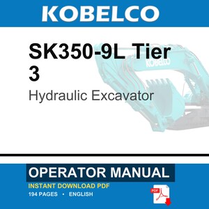 Kobelco SK350-9L Tier 3 Hydraulic Excavator Operator Owners Operation Manual | Instant PDF Download image 1