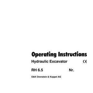 May include: White document with the O&K logo and the text "Operating Instructions Hydraulic Excavator RH 6.5". The document also includes the text "O&K Orenstein & Koppel AG".