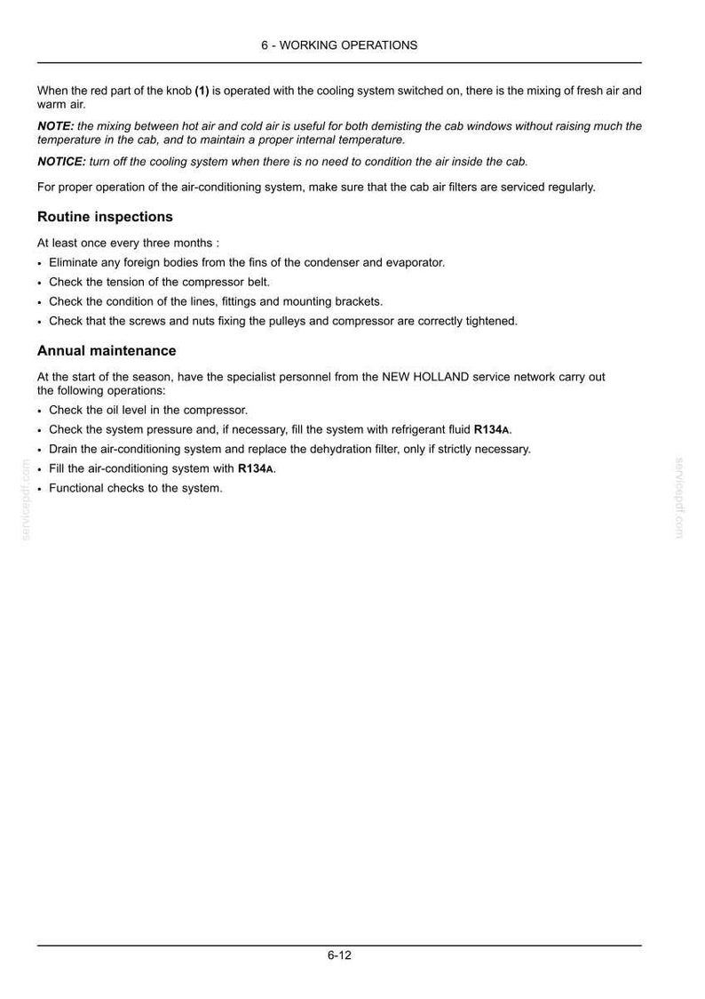 May include: A technical document page titled 6 - WORKING OPERATIONS, detailing maintenance for an air-conditioning system. It includes instructions for routine inspections and annual maintenance, mentioning New Holland service and R134A refrigerant.