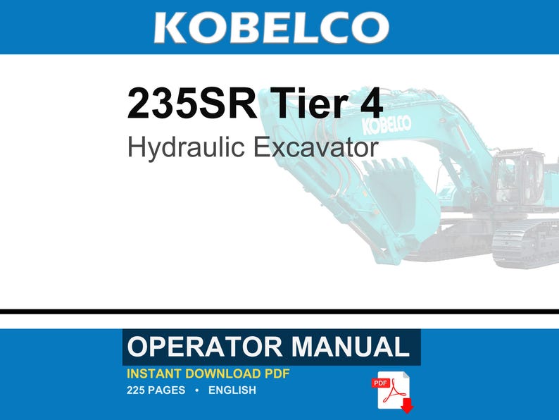 Kobelco 235SR Tier 4 Hydraulic Excavator Operator Owners Operation Manual | Instant PDF Download image 1