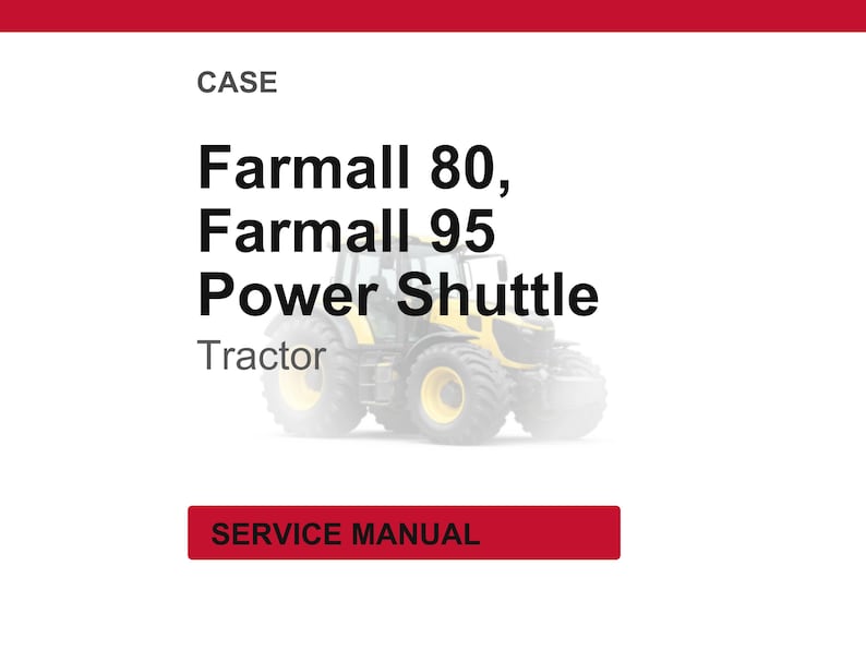 Case Farmall 80, 95 Power shuttle 12x12 traktor Service och reparation Verkstadsmanual PDF | Direkt PDF-nedladdning bild 1