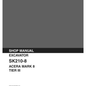 May include: A gray Kobelco shop manual for an excavator, model SK210-8, Acera Mark 8, Tier III. The cover features white text on a dark gray background, including the code YN91ZU0007P1 NA, an issue date of 01-2007, and applicable serial number YQ09U3301.