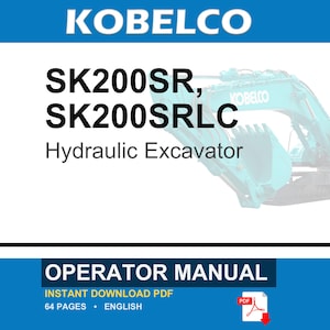 Kobelco SK200SR, SK200SRLC Hydraulic Excavator Operator Owners Operation Manual | Instant PDF Download image 1
