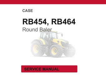 Case RB454, RB464 Round Baler Service Repair Workshop Manual | Instant PDF Download
