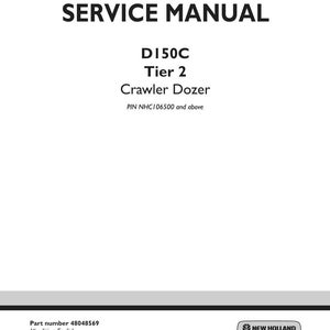 May include: A white service manual with black text. The title "SERVICE MANUAL" is at the top. Below, it reads "D150C Tier 2 Crawler Dozer". The manual includes the text "PIN NHC106500 and above". The New Holland Construction logo is in the bottom right.