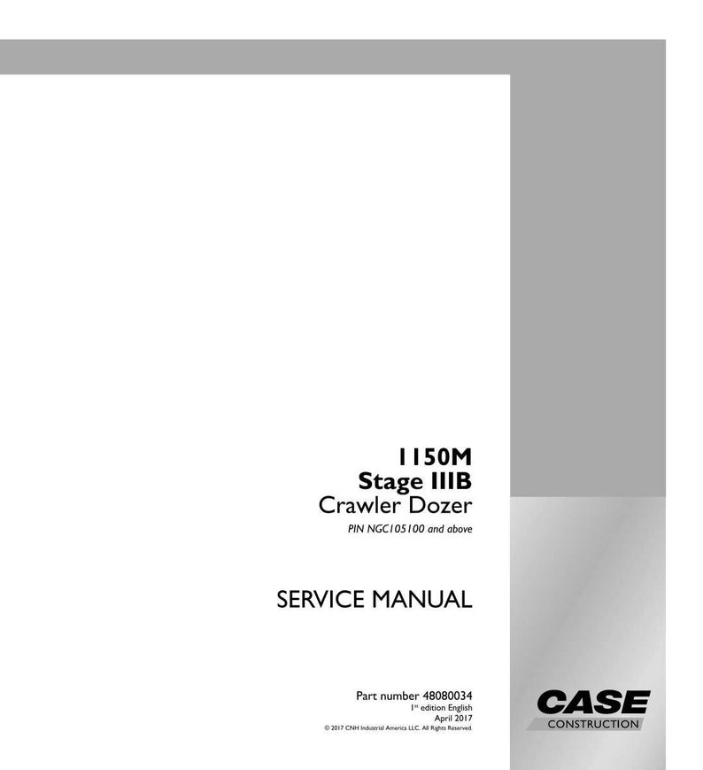 May include: A white service manual for the 1150M Stage IIIB Crawler Dozer. The cover includes the text "SERVICE MANUAL", the part number, and the Case Construction logo. The manual is for PIN NGC105100 and above.