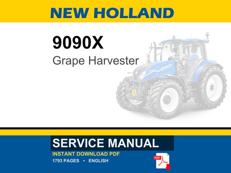以下が含まれることがあります： New Holland 9090X Grape Harvesterのサービスマニュアル。画像には、上部に「NEW HOLLAND」の文字が入った、青と白のトラクターのイラストが描かれています。「SERVICE MANUAL」の文字が下部にあります。