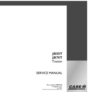 Puede incluir: Manual de servicio blanco para tractores JX55T y JX75T. La portada incluye el texto "SERVICE MANUAL" y el logotipo de Case IH Agriculture. El n&uacute;mero de pieza es 47899738, 1&ordf; edici&oacute;n, junio de 2015.