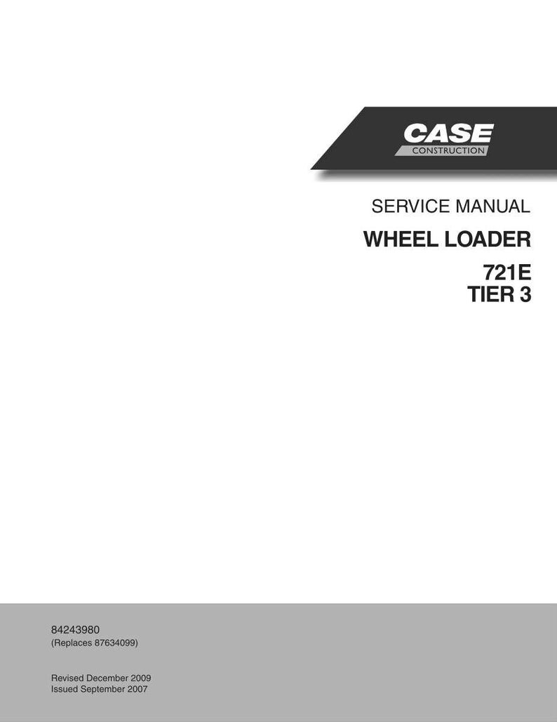 May include: A white service manual for a Case Construction wheel loader. The cover features the Case Construction logo in white text on a black banner. The text "SERVICE MANUAL WHEEL LOADER 721E TIER 3" is displayed below the logo.