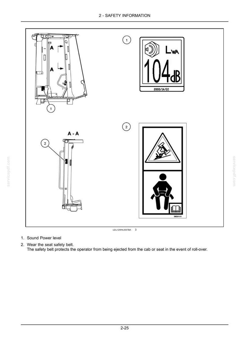 May include: A technical document page titled 2-SAFETY INFORMATION featuring black and white line drawings of machinery components. It includes a sound power level icon labeled 104dB and a safety symbol showing a seat belt and a rollover warning.
