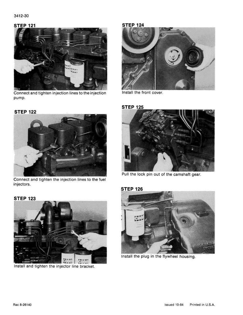 May include: A black and white diagram with six steps for engine repair. The steps include connecting and tightening injection lines, installing the front cover, and installing the plug in the flywheel housing. Text includes "STEP" and "Issued 10-84 Printed in U.S.A."