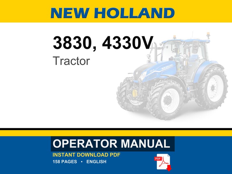 May include: An operator manual for New Holland 3830 and 4330V tractors. The document cover features the text NEW HOLLAND, 3830, 4330V, Tractor, and OPERATOR MANUAL. A blue tractor is shown on the right side, and a red PDF icon is at the bottom.