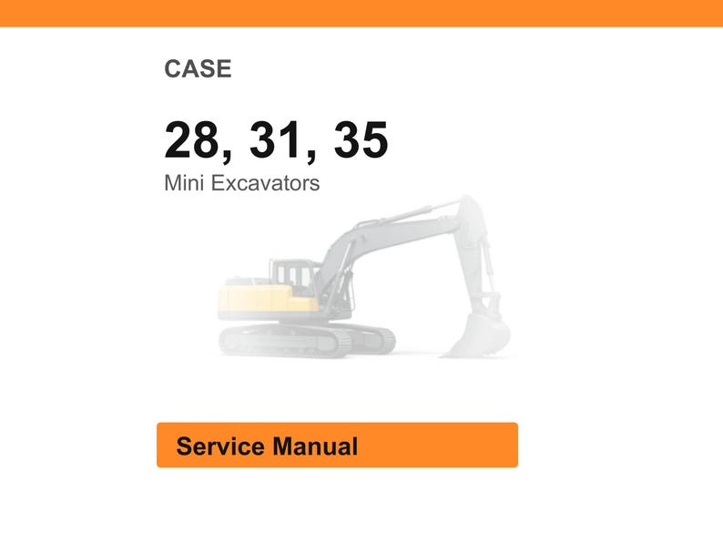 Pu&ograve; includere: L'immagine presenta la parola "CASE" in alto, seguita dai numeri "28, 31, 35" e dalle parole "Mini Excavators". Sotto, un'immagine sbiadita di un mini escavatore. In basso, un rettangolo arancione con la scritta "Service Manual".